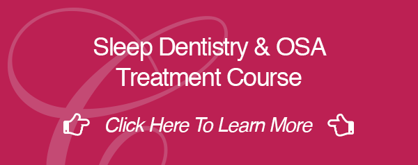 Sleep Dentistry & OSA Treatment